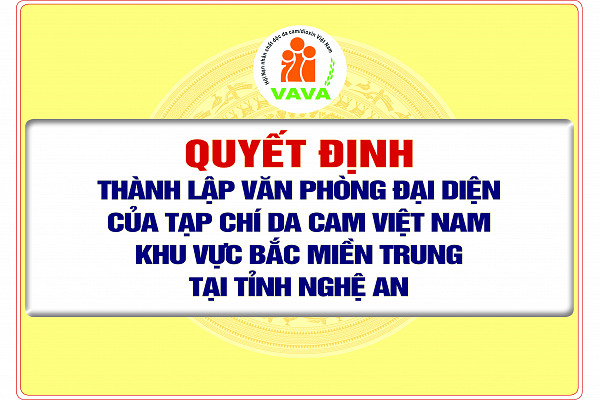 Quyết định thành lập Văn phòng đại diện của Tạp chí Da cam Việt Nam khu vực Bắc miền Trung tại tỉnh Nghệ An